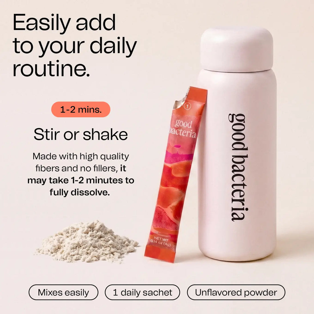 A pale pink Good Bacteria bottle with a matching cap stands next to an orange sachet and a small pile of white powder on a light beige background. Text on the image explains how to add the powder to a daily routine and notes that it mixes easily and is unflavored.